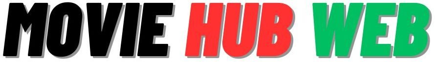 Movie Hub Hindi Dubbed Latest Movie News & Reviews (2026) – HD Movie Hub Web